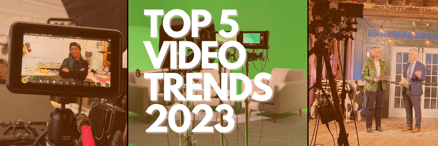 TOP 5 VIDEO TRENDS 2023